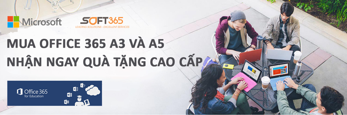 MUA OFFICE 365 A3 NHẬN NGAY QUÀ TẶNG CAO CẤP