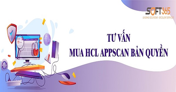 Tìm hiểu về phần mềm quét lỗ hổng bảo mật hcl appscan chuyên nghiệp nhất 2023